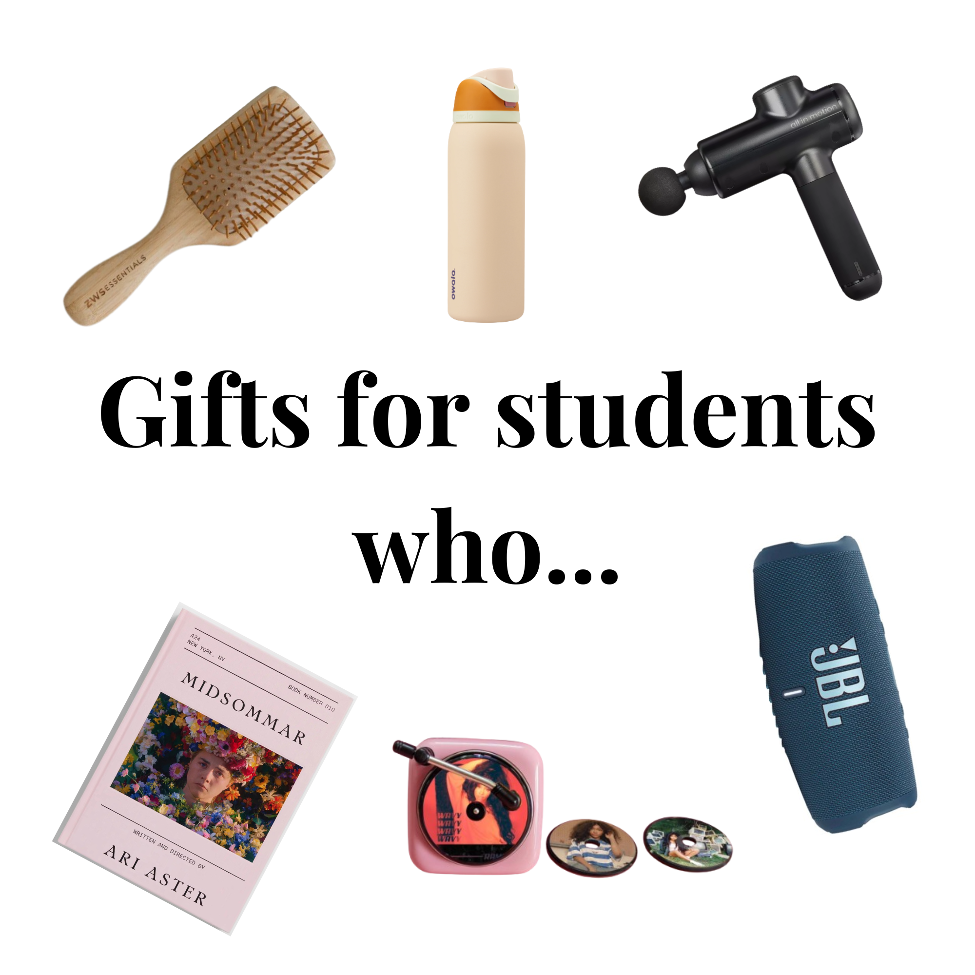 Gifts for Students Who...